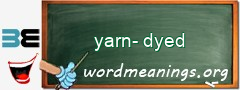 WordMeaning blackboard for yarn-dyed
